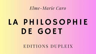 LIVRE Elme Marie Caro La philosophie de Goethe [upl. by Mcnamee]