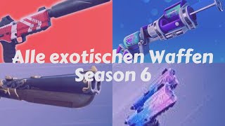 Alle vier exotischen Waffen  Fundorte Season 6 Fortnite  exotische Waffe mit Fähigkeit [upl. by Agbogla877]