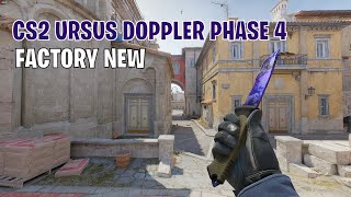 Ursus Knife Doppler Phase 4  CS2 Skin Showcase 112 [upl. by Nirual545]