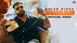 Swaad Official Video Gulab Sidhu  Jang Dhillon  Iris Music  Hitesh Arora  New Punjabi Song [upl. by Giuliana]