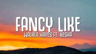 Walker Hayes Kesha  Fancy Like Lyrics [upl. by Eessej]