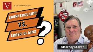 Counterclaims vs Crossclaims by Attorney Steve® [upl. by Ailana]