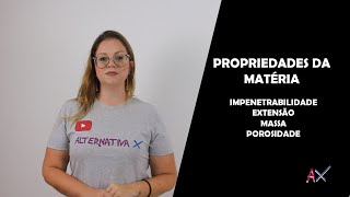 PROPRIEDADES IMPENETRABILIDADE l MASSA l EXTENSÃO l POROSIDADE parte 1 [upl. by Bucky]