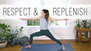 Respect and Replenish  40Minute Yoga Flow [upl. by Nedyarb]