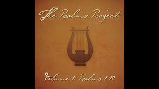 Psalm 7 Vindicate Me feat Nick Poppens  The Psalms Project [upl. by Elo]