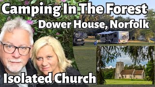 Camping In The Forest Dower House Norfolk amp An Isolated Church [upl. by Dust273]