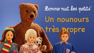 Bonne nuit les petits  Un nounours très propre  Épisode 166 [upl. by Kalina854]