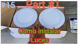 Cómo instalar luces en el techo  HOW TO INSTALL A RECESSED LIGHT [upl. by Nawud]