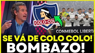 😱¡SE VÁ DE COLOCOLO🚨BOMBA ¡FUTURO DEFINIDO ESTA TARDE ULTIMAS NOTICIAS DEL CACIQUE HOY [upl. by Annodas11]