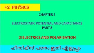 Dielectrics and polarisation class 12 malayalam  PART 8 [upl. by Ball]