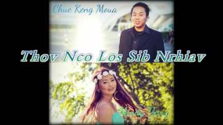 Thov Nco Los Sib Nrhiav Official Audio By Chue Keng Moua Ft Mindy Yang [upl. by Wendelin218]