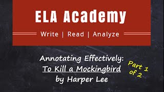 TKAM Annotation Pt 1  ELA Academy [upl. by Willtrude673]