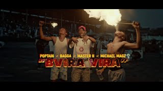 Poptain x Bagga x Master H x Micheal Magz  Bvira Vira Official Music Video [upl. by Yand]