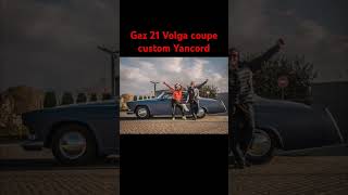 Super Volga Gaz 21 custom coupe Yancord волгаV8 газ21 automobile yancord custom hotrod [upl. by Margette]