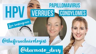 Papillomavirus  verrues condylomes tout savoir sur les HPV TheFrenchVirologist et Dermato Drey [upl. by Machutte41]