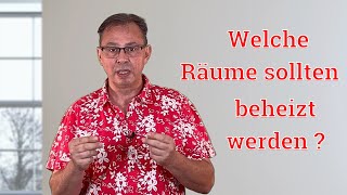 Welche Räume sollten beheizt werden [upl. by Diraf]