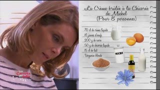 Recette  Crème brûlée à la chicorée de Michel  Les Carnets de Julie  Le Pays Lillois [upl. by Adeehsar]