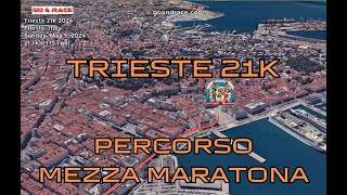 Trieste 21K 2024 vola sul percorso della mezzamaratona Video del percorso [upl. by Eniamirt]