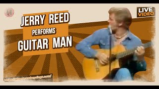 Jerry Reed  Guitar Man 1978 [upl. by Aneelehs]