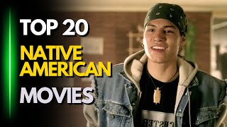 TOP 20 Best Native American Movies [upl. by Bristow]