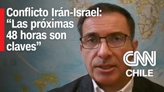 quotLas próximas 48 horas son clavesquot Experto analiza escenario tras ataque de Irán a Israel [upl. by Orren]