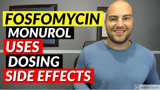 Fosfomycin Monurol  Pharmacist Review  Uses Dosing Side Effects [upl. by Drawde1]