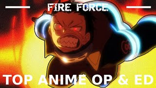 🔥My TOP Fire Force Anime Openings amp Endings👊🏼 [upl. by Leiuqese]