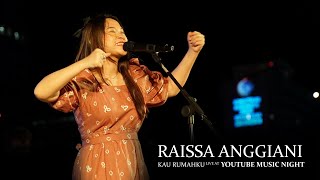 Raissa Anggiani  Kau Rumahku Live at YouTube Music Night [upl. by Introc]