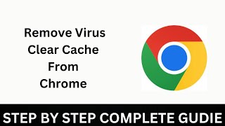 How to Remove Virus From Chrome on Laptop  Clean Google Chrome Virus  Reset Chrome Browser [upl. by Yecnay]