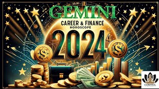 Gemini 2024 Career Horoscope Yearly Career amp Finance Predictions for Gemini in 2024 [upl. by Navek549]