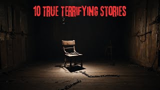 10 True Terrifying Stories [upl. by Modeste]