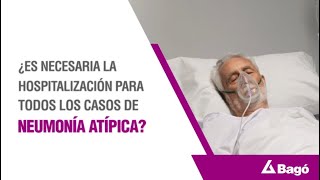 ¿ES NECESARIA LA HOSPITALIZACIÓN PARA TODOS LOS CASOS DE NEUMONÍA ATÍPICA [upl. by Einaffit627]