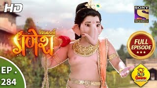 Vighnaharta Ganesh  Ep 284  Full Episode  21st September 2018 [upl. by Romain39]