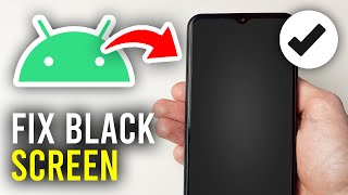 How To Fix Black Screen On Android  Full Guide [upl. by Peedus]