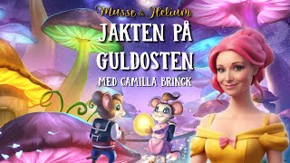 Bok 2 Jakten på Guldosten  Musse amp Helium  Dramatiserad Ljudbok [upl. by Hamlani]