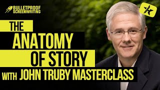 John Truby The Anatomy of Story Screenwriting Masterclass [upl. by Atinauj668]