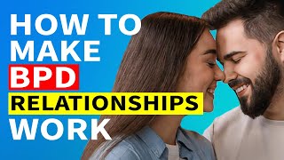 10 Tips for Navigating BPD Relationships [upl. by Yellhsa]