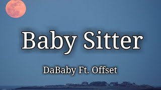 DaBaby  Baby Sitter Ft Offset Lyrics [upl. by Phillipp]