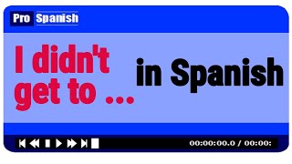 quotTo Get to Do Somethingquot in SPANISH  Learn the Key Structures for Fluency in Spanish [upl. by Oys]