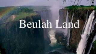 DWELLING IN BEULAH LAND [upl. by Tichonn]