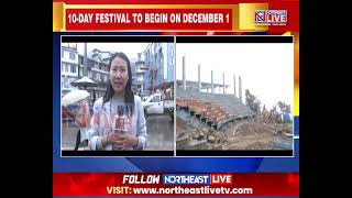 Nagaland Hectic Preparations Underway for Hornbill Festival [upl. by Tanitansy919]