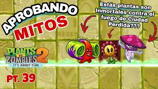 Aprobando Mitos de PvZ 2  Parte 39 [upl. by Aceissej]