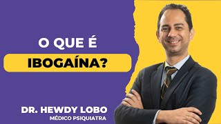 O que é Ibogaína [upl. by Pollack]