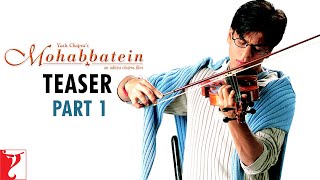 Mohabbatein  Teaser 1  Amitabh Bachchan  Shah Rukh Khan  Aishwarya Rai  Aditya Chopra [upl. by Crescantia]