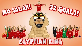 👑MO SALAH  EGYPTIAN KING👑 All 32 Goals Mohamed Salah song [upl. by Maccarone]