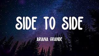 Ariana Grande  Side To Side Lyrics [upl. by Amice]