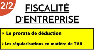 Fiscalité dEntreprise S5 Le Prorata de Déduction [upl. by Enirual]