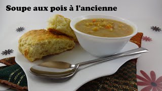 Soupe aux pois à lancienne [upl. by Nyraf]