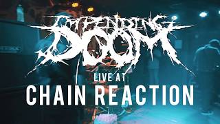 Impending Doom  PARTIAL SET HD 061618 Live  Chain Reaction [upl. by Eenafit]