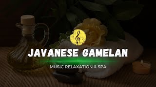 Relax Your Mind with SOOTHING Javanese Gamelan Music [upl. by Aztin883]